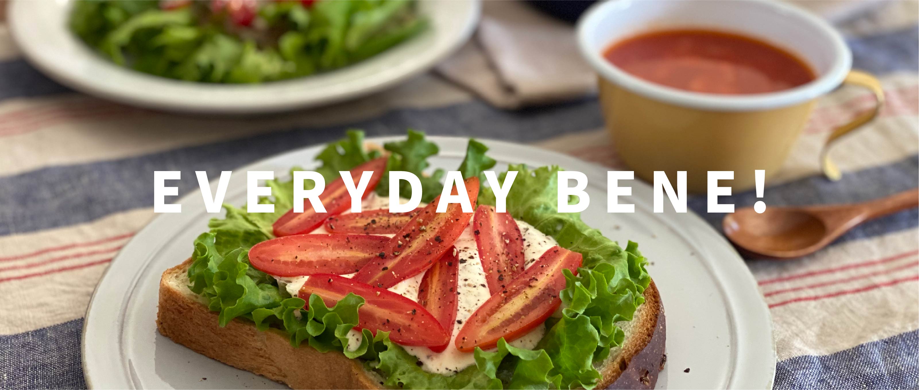 EVERYDAY BENE! レシピ紹介